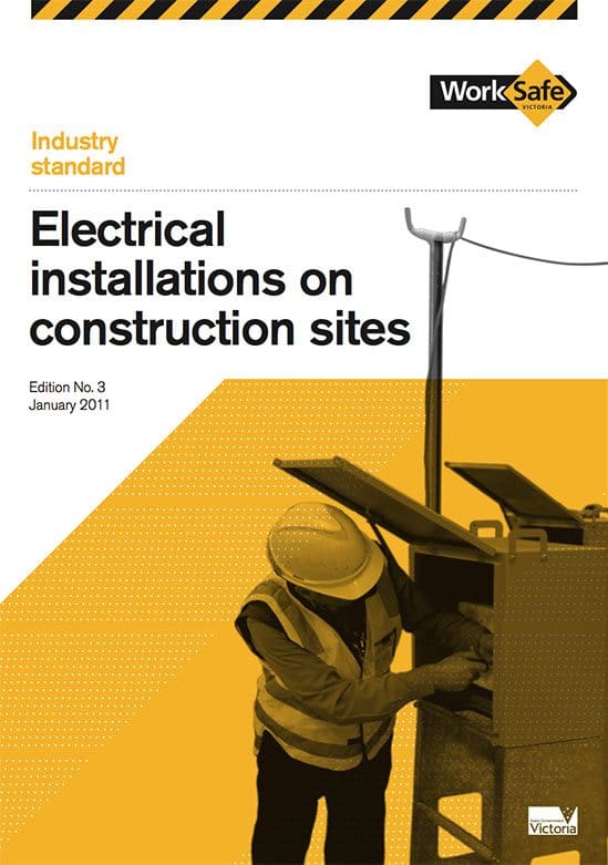 Electrical Installations On Construction Sites – WorkSafe Victoria
